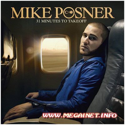 Mike Posner - 31 Minutes to Takeoff (2010)