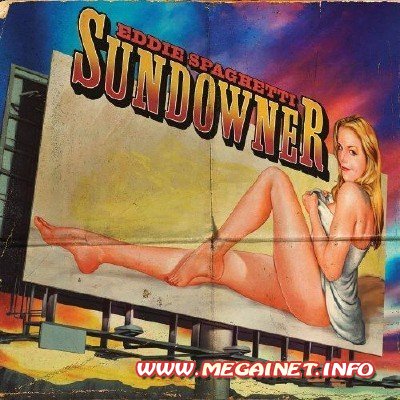 Eddie Spaghetti - Sundowner ( 2011 )