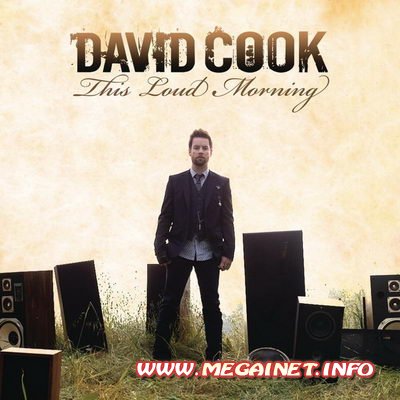 David Cook - This Loud Morning ( Deluxe Version ) 2011