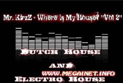 Mr. KirzZ - Where Is My House 2 (2011) Mr. KirzZ - Where Is My House 2 (2011)