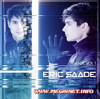 Eric Saade – Saade, Vol. 1 ( 2011 )