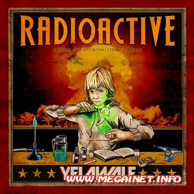 Yelawolf – Radioactive ( 2011 )