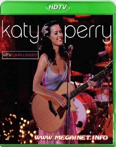 Кэти Перри - Katy Perry - MTV Unplugged (2010)