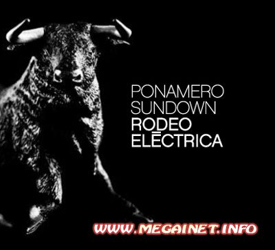 Ponamero Sundown - Rodeo Electrica (2011)