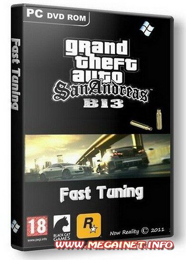 GTA San Andreas: B-13 NFS - Fast Tuning ( 2011 / Rus / RePack )