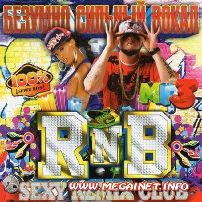 VA - RnB Sexy Remix Club ( 2011 ) VA - RnB Sexy Remix Club ( 2011 )