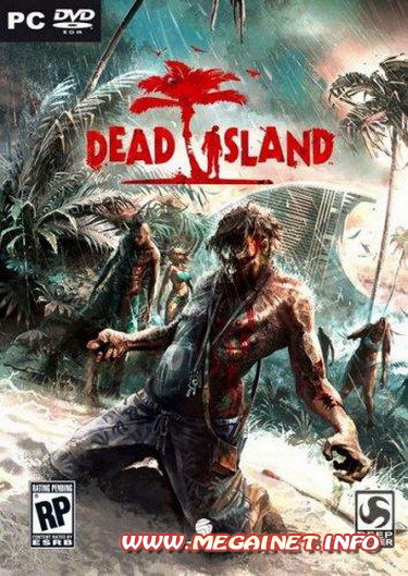 Dead Island 1.3 ( 2011 / Rus / RePack )