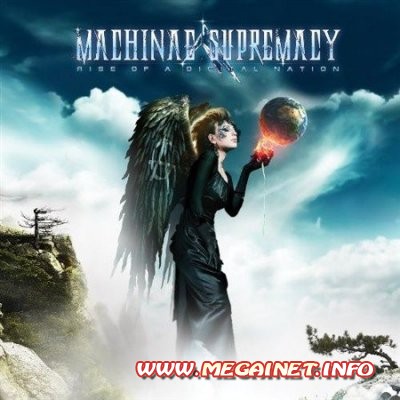Machinae Supremacy - Rise Of A Digital Nation ( 2012 )